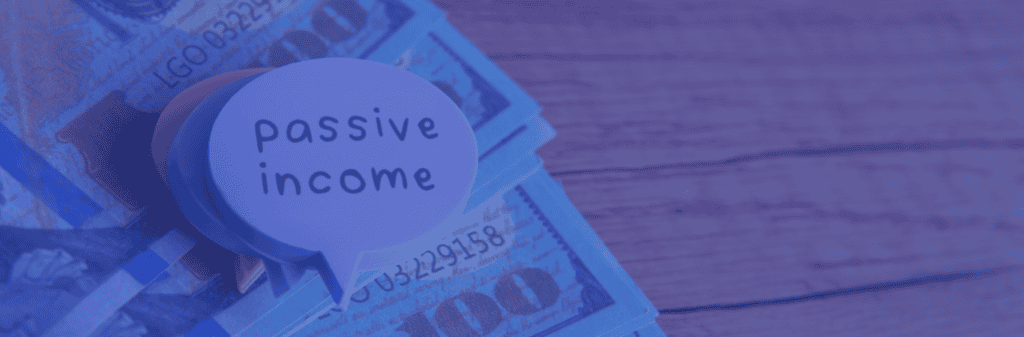 Passive Income Ideas